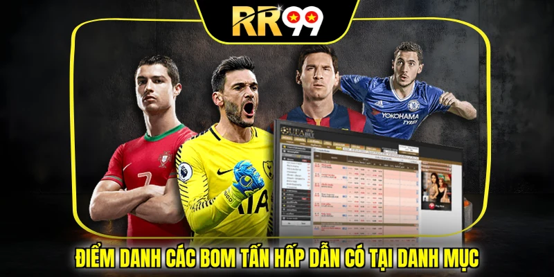 Điểm danh các bom tấn hấp dẫn có tại danh mục