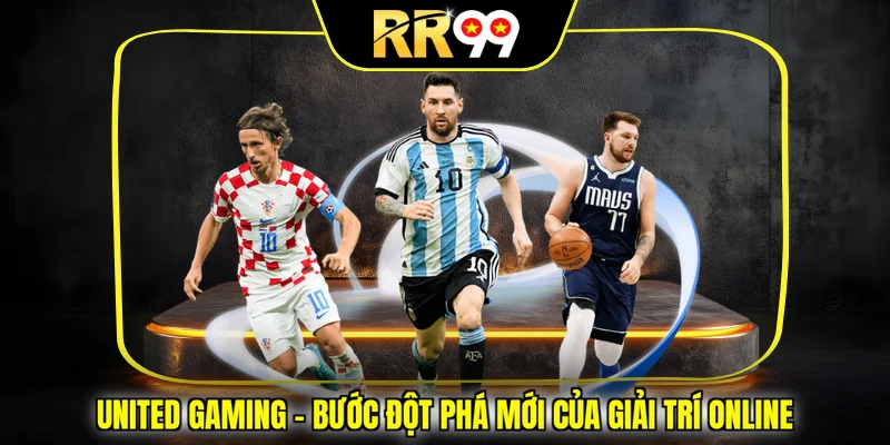 United Gaming – Bước Đột Phá Mới Của Giải Trí Online